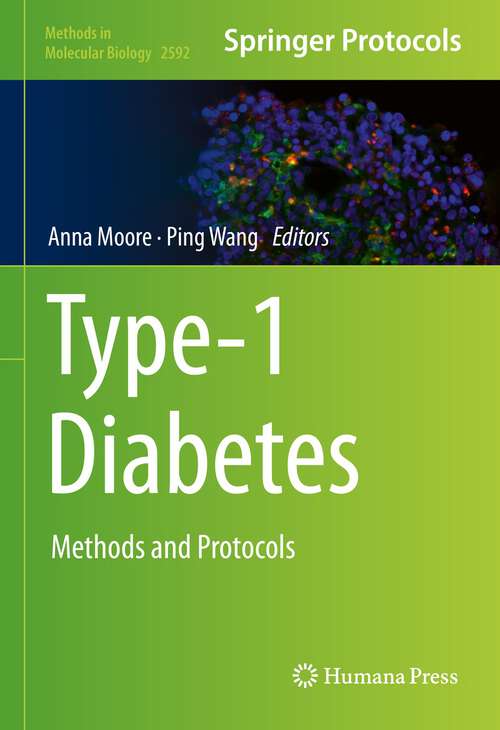 Book cover of Type-1 Diabetes: Methods and Protocols (1st ed. 2023) (Methods in Molecular Biology #2592)
