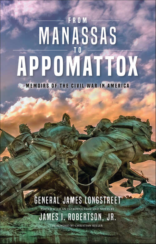 Book cover of From Manassas to Appomattox: Memoirs of the Civil War in America (new edition)
