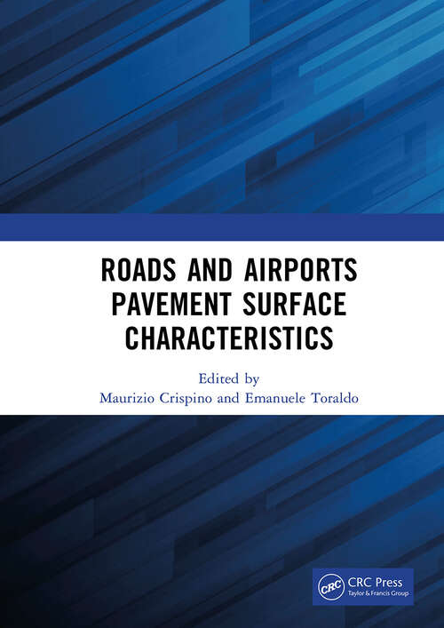 Book cover of Roads and Airports Pavement Surface Characteristics: Proceedings of the 9th Symposium on Pavement Surface Characteristics (SURF 2022, 12 – 14 September 2022, Milan, Italy)