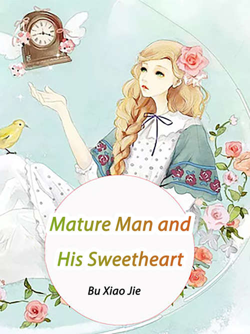 Book cover of Mature Man and His Sweetheart: Volume 4 (Volume 4 #4)