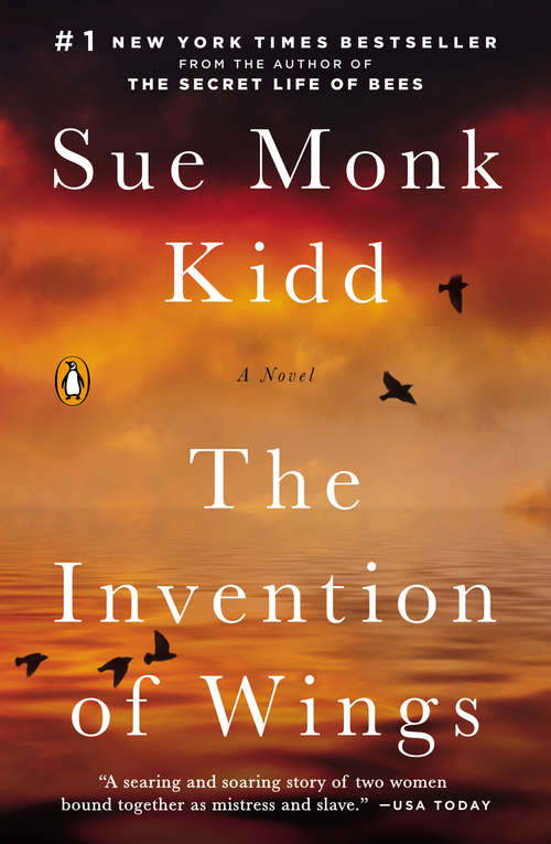 Book cover of The Invention of Wings: A Novel (Original Publisher's Edition-No Annotations)