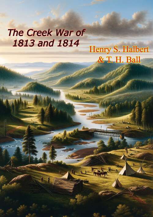 Book cover of The Creek War of 1813 and 1814