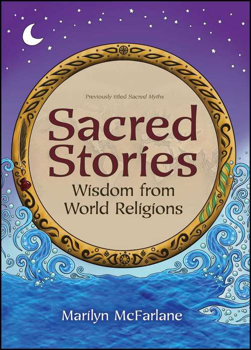 Book cover of Sacred Stories: Wisdom from World Religions