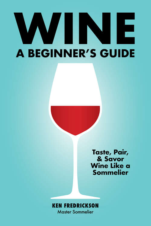 Book cover of Wine: A Beginner's Guide