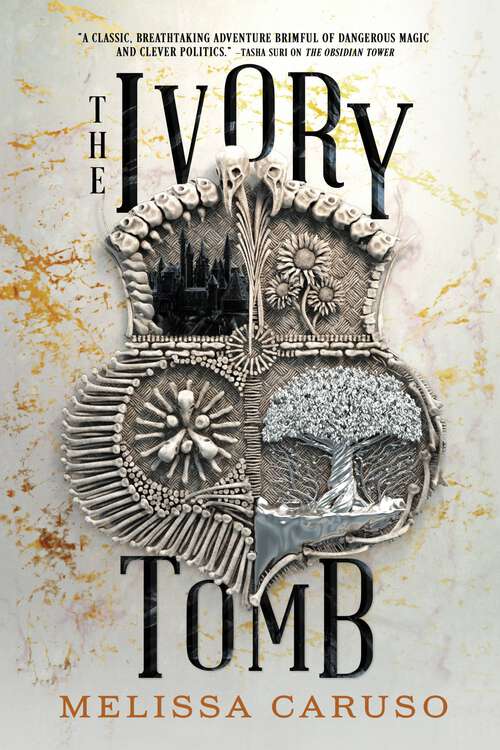Book cover of The Ivory Tomb (Rooks and Ruin #3)