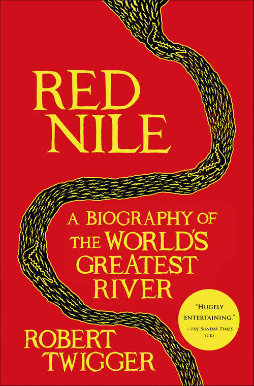 Book cover of Red Nile: A Biography of the World's Greatest River