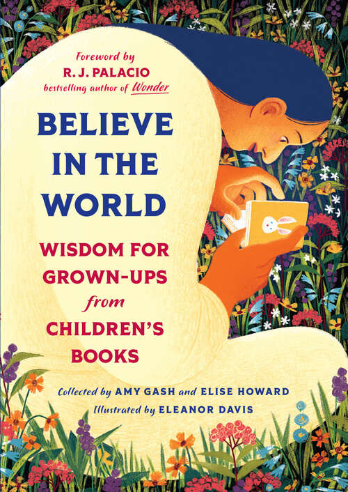 Book cover of Believe In the World: Wisdom for Grown-Ups from Children's Books