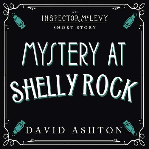 Book cover of Mystery at Shelly Rock: An Inspector McLevy Short Story (Inspector McLevy Mysteries)