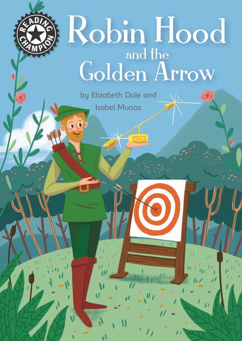 Book cover of Robin Hood and the Golden Arrow: Independent Reading 14 (Reading Champion #283)