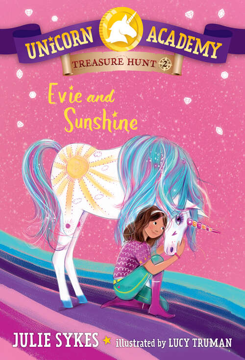 Book cover of Unicorn Academy Treasure Hunt #2: Evie and Sunshine (Unicorn Academy Treasure Hunt #2)