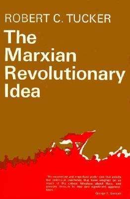 Book cover of The Marxian Revolutionary Idea