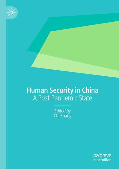 Book cover of Human Security in China: A Post-Pandemic State (1st ed. 2022)