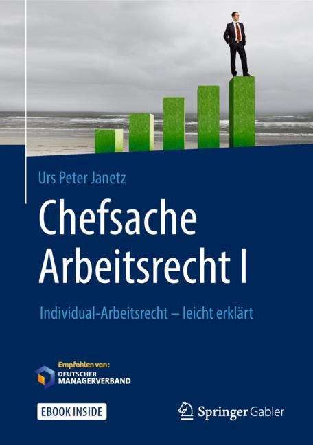 Book cover of Chefsache Arbeitsrecht I: Individual-arbeitsrecht - Leicht Erklärt (1. Aufl. 2019) (Chefsache)