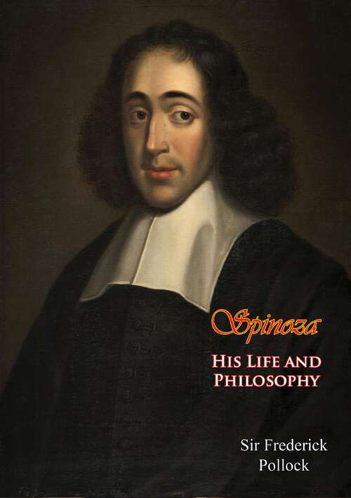 Book cover of Spinoza His Life and Philosophy [2nd Edition]