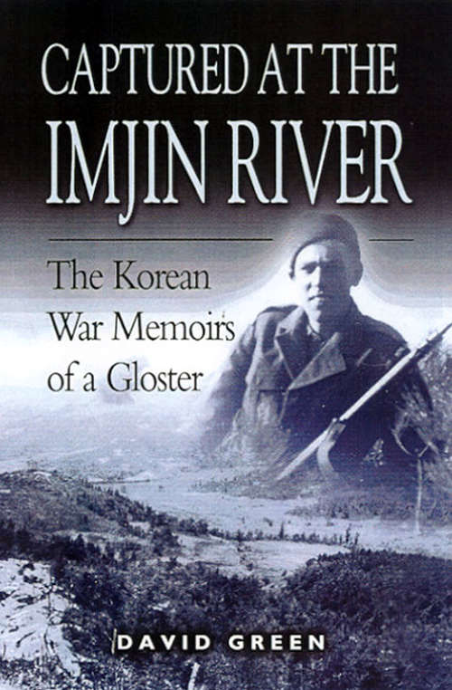 Book cover of Captured at the Imjin River: The Korean War Memoirs of a Gloster