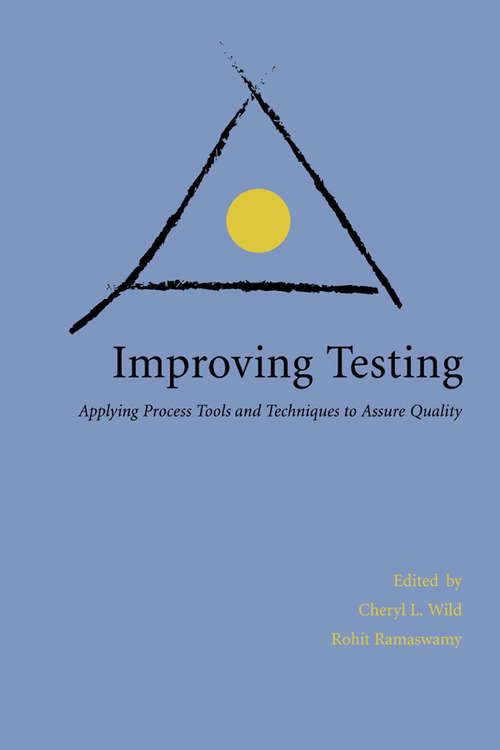 Book cover of Improving Testing: Process Tools and Techniques to Assure Quality