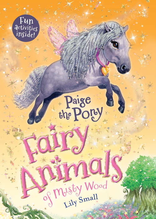 Book cover of Paige the Pony: Fairy Animals of Misty Wood