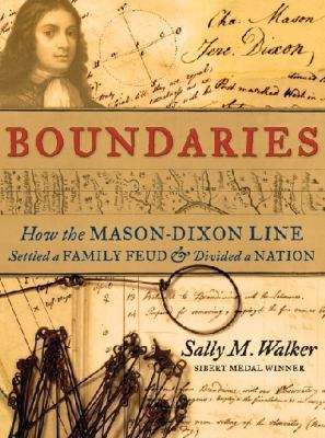 Book cover of Boundaries: How The Mason-Dixon Line Settled A Family Feud And Divided A Nation