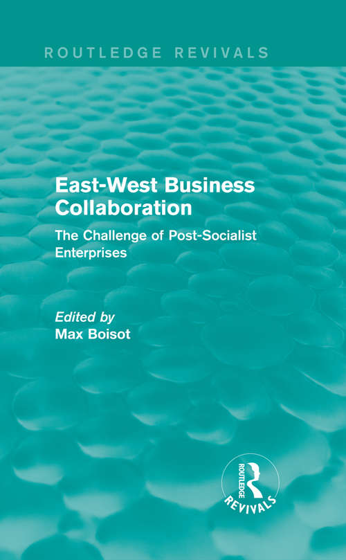 Book cover of East-West Business Collaboration: The Challenge of Governance in Post-Socialist Enterprises (Routledge Revivals)