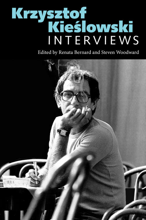 Book cover of Krzysztof Kieslowski: Interviews (Conversations with Filmmakers Series)