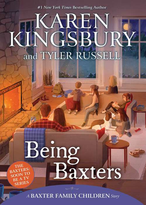 Book cover of Being Baxters (A Baxter Family Children Story)
