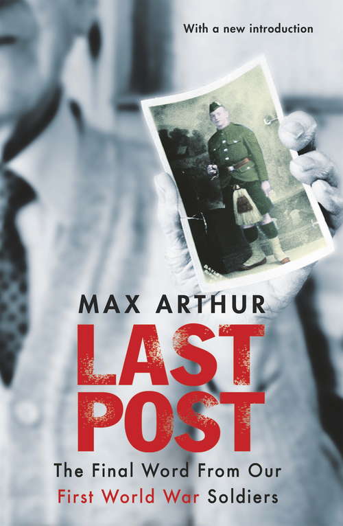 Book cover of Last Post: The Final World From Our First World War Soldiers