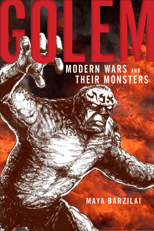 Book cover of Golem: Modern Wars and Their Monsters