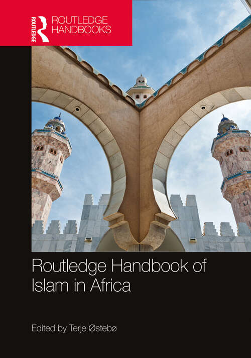 Book cover of Routledge Handbook of Islam in Africa (Routledge International Handbooks)