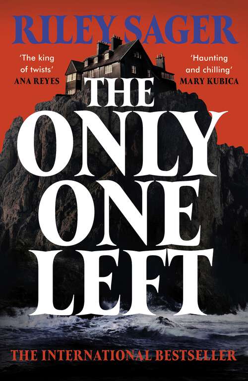 Book cover of The Only One Left: the next gripping novel from the master of the genre-bending thriller for 2023