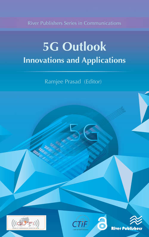 Book cover of 5G Outlook – Innovations and Applications: Innovations And Applications (River Publishers Series In Communications Ser.)