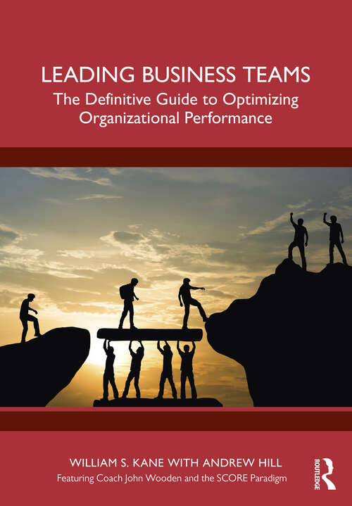 Book cover of Leading Business Teams: The Definitive Guide to Optimizing Organizational Performance