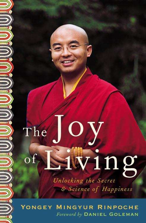 Book cover of The Joy of Living: Unlocking the Secret and Science of Happiness