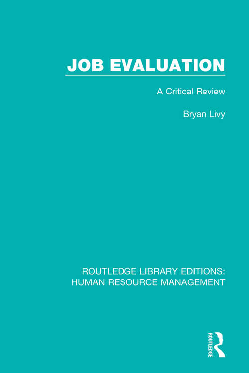 Book cover of Job Evaluation: A Critical Review (Routledge Library Editions: Human Resource Management Ser. #27)