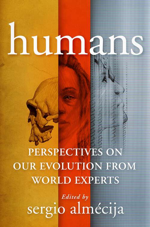 Book cover of Humans: Perspectives on Our Evolution from World Experts