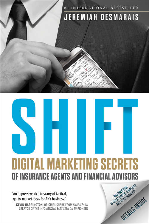 Book cover of Shift: Digital Marketing Secrets of Insurance Agents and Financial Advisors