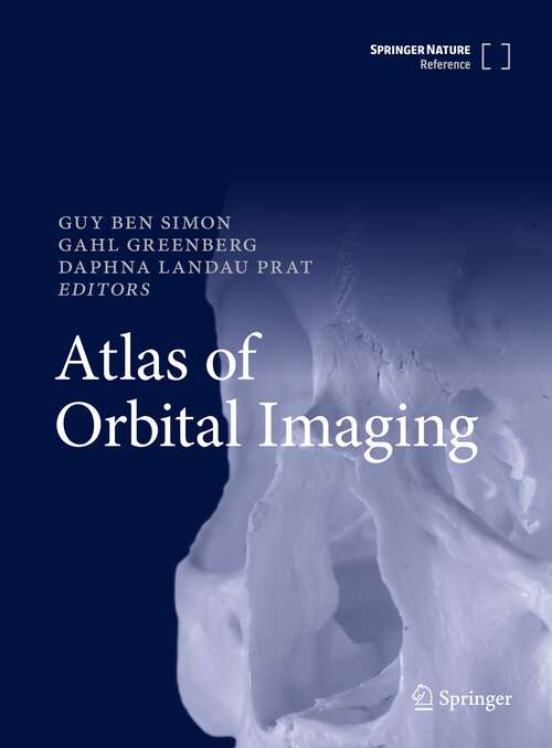 Book cover of Atlas of Orbital Imaging (1st ed. 2022)