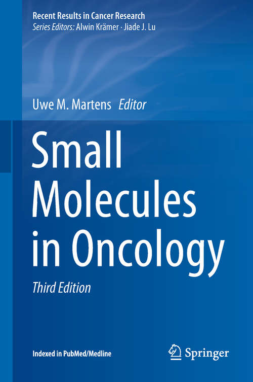 Book cover of Small Molecules in Oncology (Recent Results in Cancer Research #211)