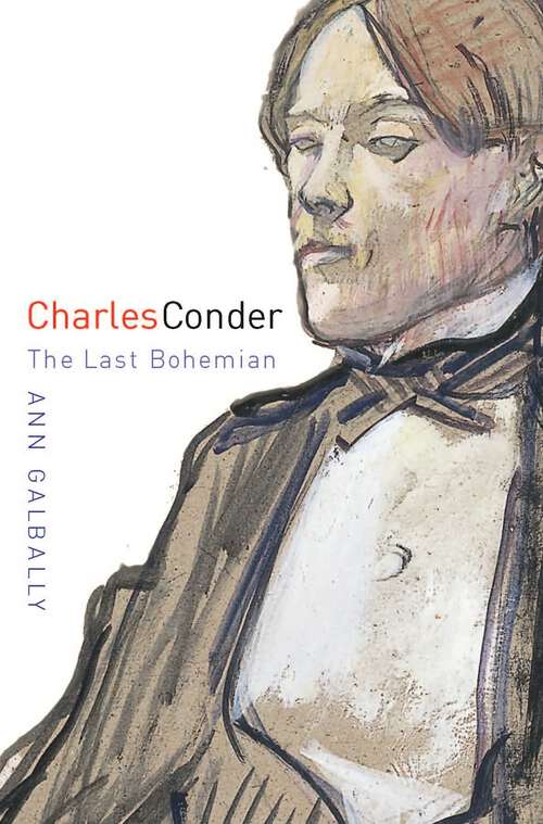 Book cover of Charles Conder: The Last Bohemian