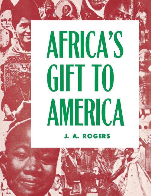 Book cover of Africa's Gift to America: The Afro-American in the Making and Saving of the United States (Civil War Centennial edition)