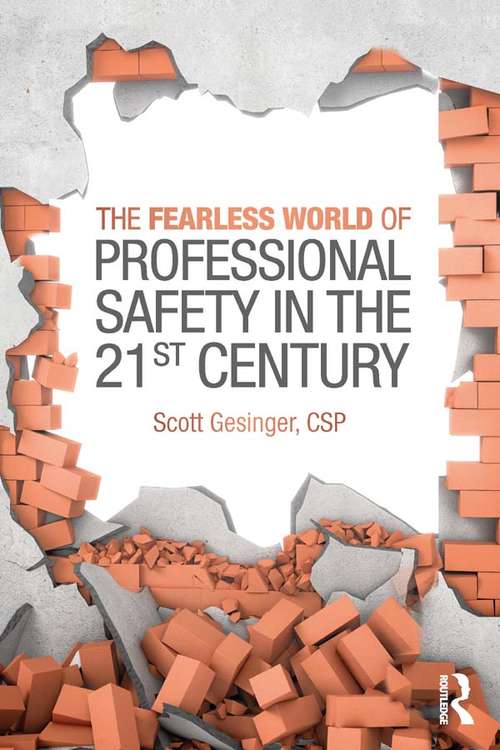 Book cover of The Fearless World of Professional Safety in the 21st Century