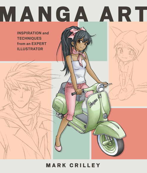 Book cover of Manga Art: Inspiration and Techniques from an Expert Illustrator