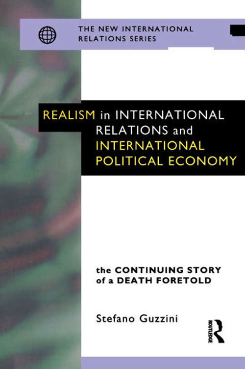 Book cover of Realism in International Relations and International Political Economy: The Continuing Story of a Death Foretold (2) (New International Relations)