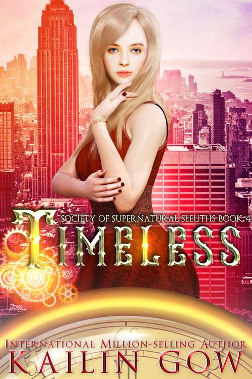 Book cover of Timeless (Society of Supernatural Sleuths Series #4)