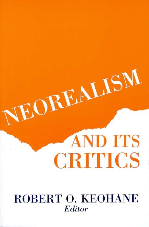 Book cover of Neorealism And Its Critics (New Directions in World Politics Ser.)