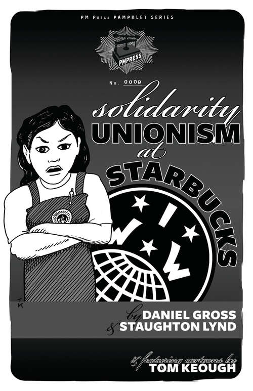 Book cover of Solidarity Unionism at Starbucks (PM Pamphlet)