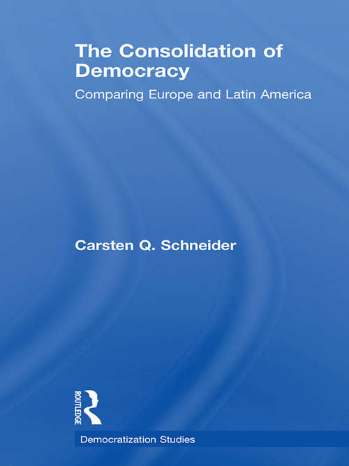 Book cover of The Consolidation of Democracy: Comparing Europe and Latin America (Democratization Studies)