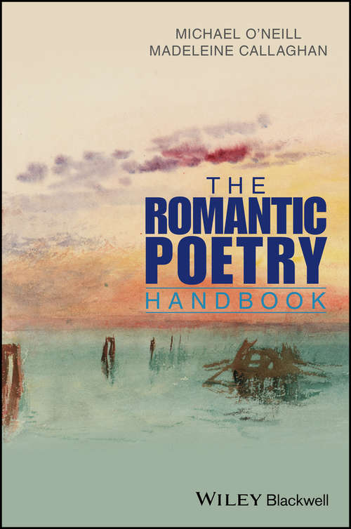 Book cover of The Romantic Poetry Handbook (Wiley Blackwell Literature Handbooks)