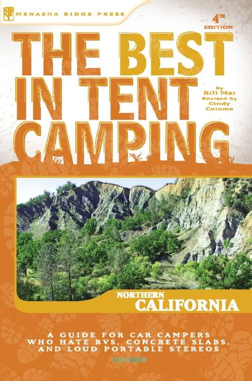Book cover of The Best in Tent Camping: Northern California