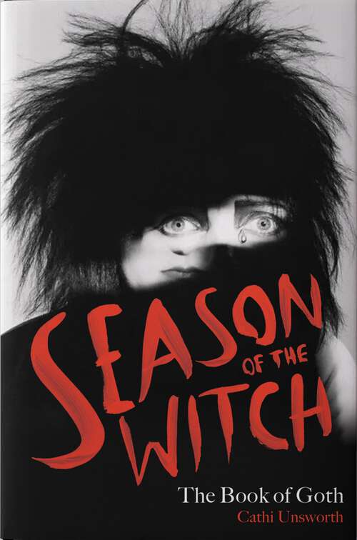 Book cover of Season of the Witch: The Book of Goth