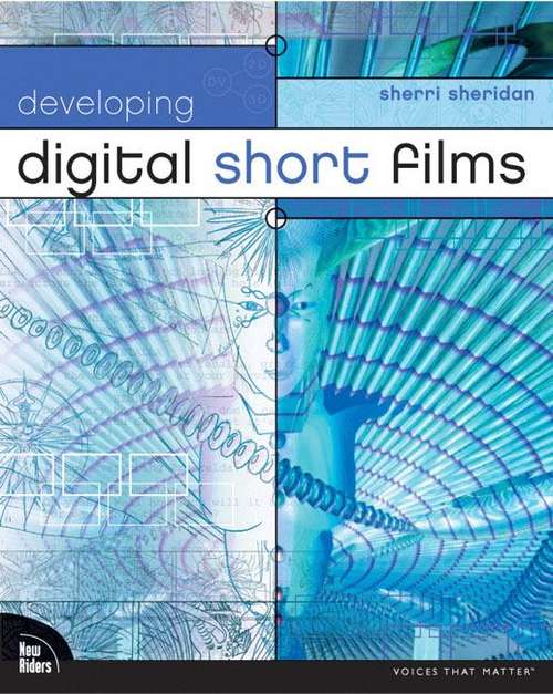Book cover of Developing Digital Short Films